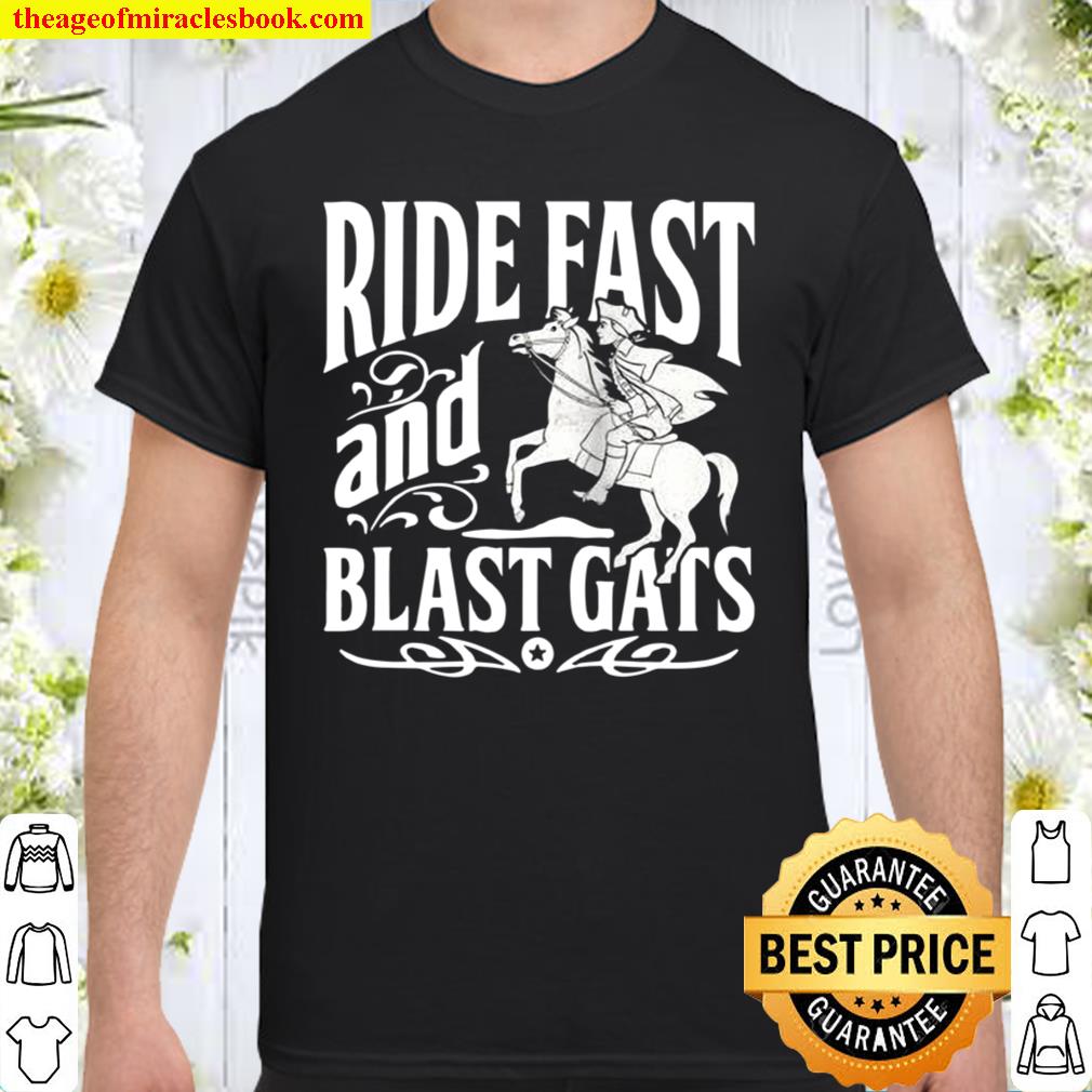 Patriotic Ride fast 2A 2nd Amendment Paul Revere limited Shirt, Hoodie, Long Sleeved, SweatShirt Patriotic Ride fast 2A 2nd Amendment Paul Revere limited Shirt, Hoodie, Long Sleeved, SweatShirt