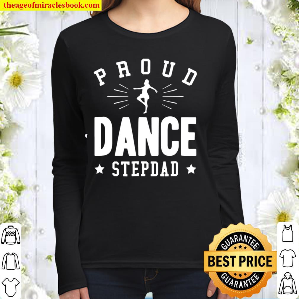 Proud Dance Stepdad Women Long Sleeved