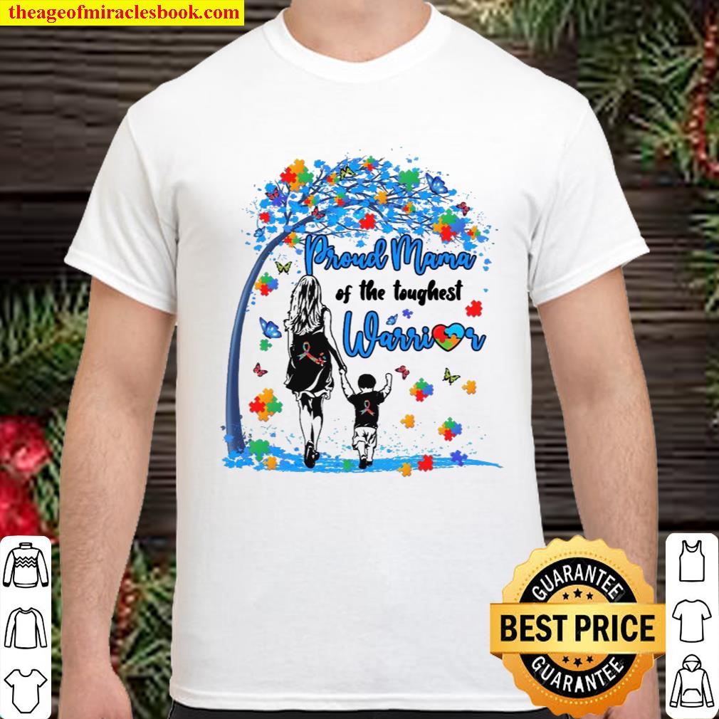 Pround Mama Of The Toughest Warrior shirt, hoodie, tank top, sweater