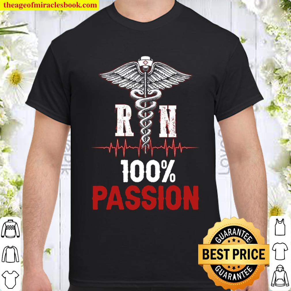 R N 100% Passion shirt, hoodie, tank top, sweater R N 100% Passion shirt, hoodie, tank top, sweater