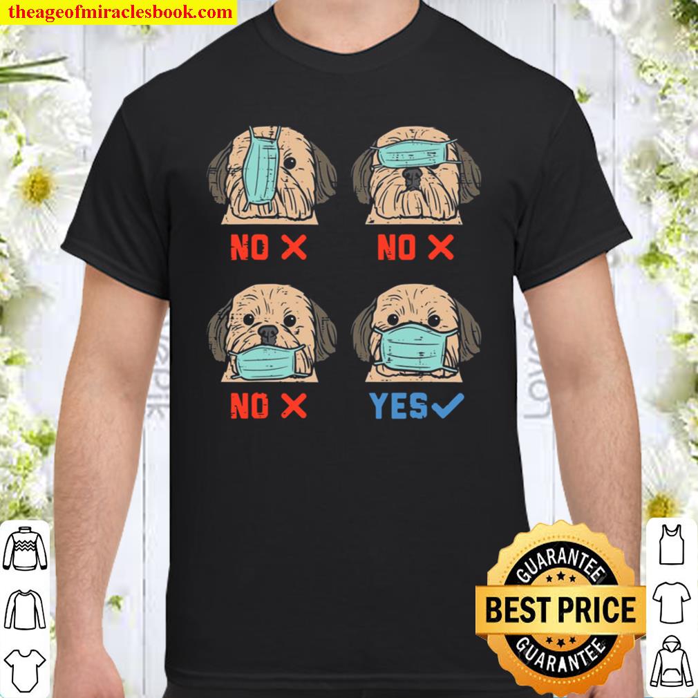 Shih Tzu Wearing Mask Social Distancing Quarantine Dog Gift 2021 Shirt, Hoodie, Long Sleeved, SweatShirt Shih Tzu Wearing Mask Social Distancing Quarantine Dog Gift 2021 Shirt, Hoodie, Long Sleeved, SweatShirt