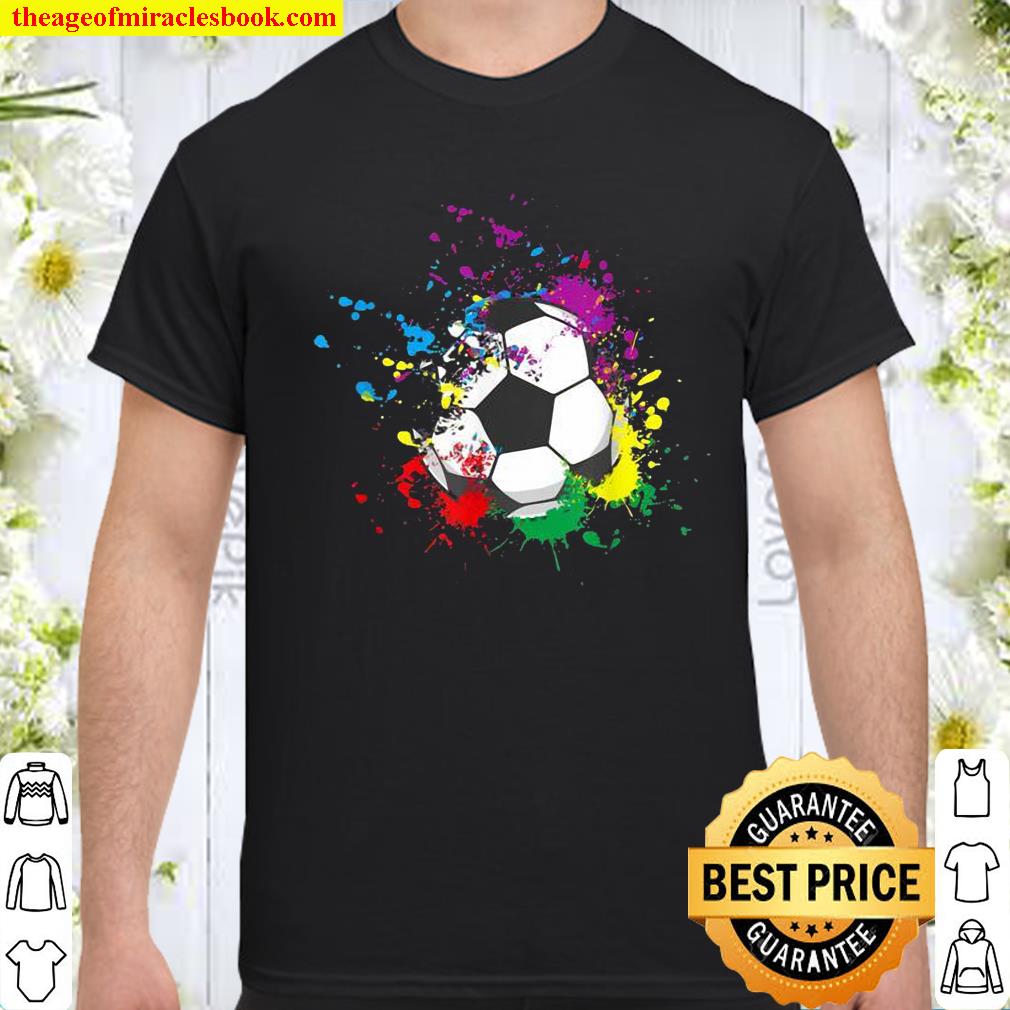 Splash Soccer Ball shirt, hoodie, tank top, sweater