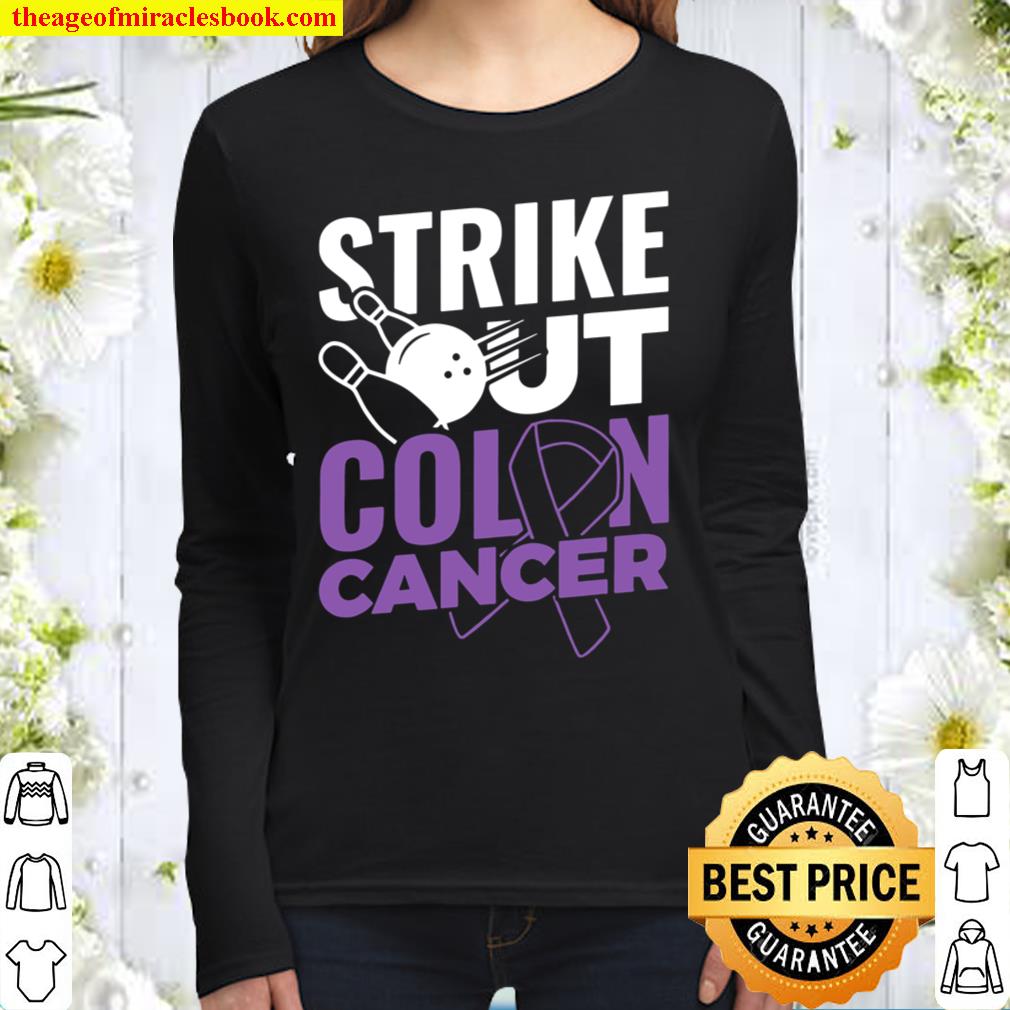 Strike Out Colon Cancer Colon Cancer Awareness Survivor Women Long Sleeved