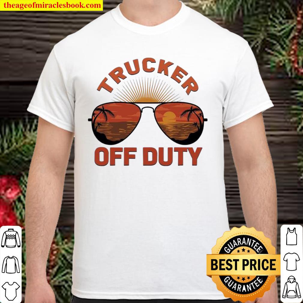 Summer Sunglasses Trucker Off Duty limited Shirt, Hoodie, Long Sleeved, SweatShirt