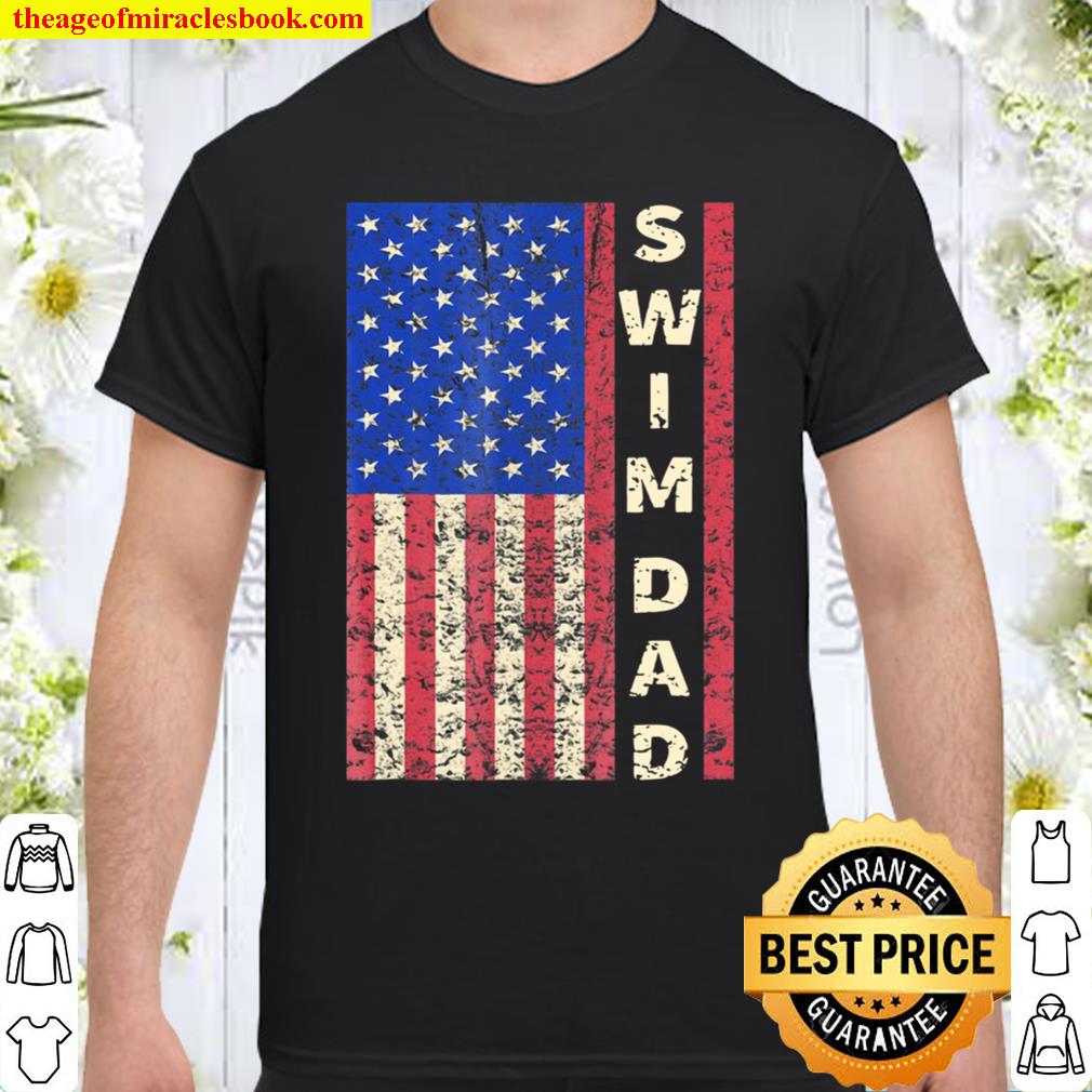 Swim Dad American Flag Swimmer Father’s Day limited Shirt, Hoodie, Long Sleeved, SweatShirt