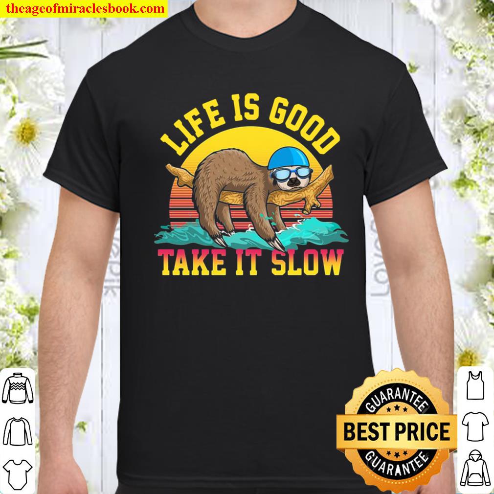 Swimming Life Is Good Sloth Take It Slow Vintage shirt, hoodie, tank top, sweater