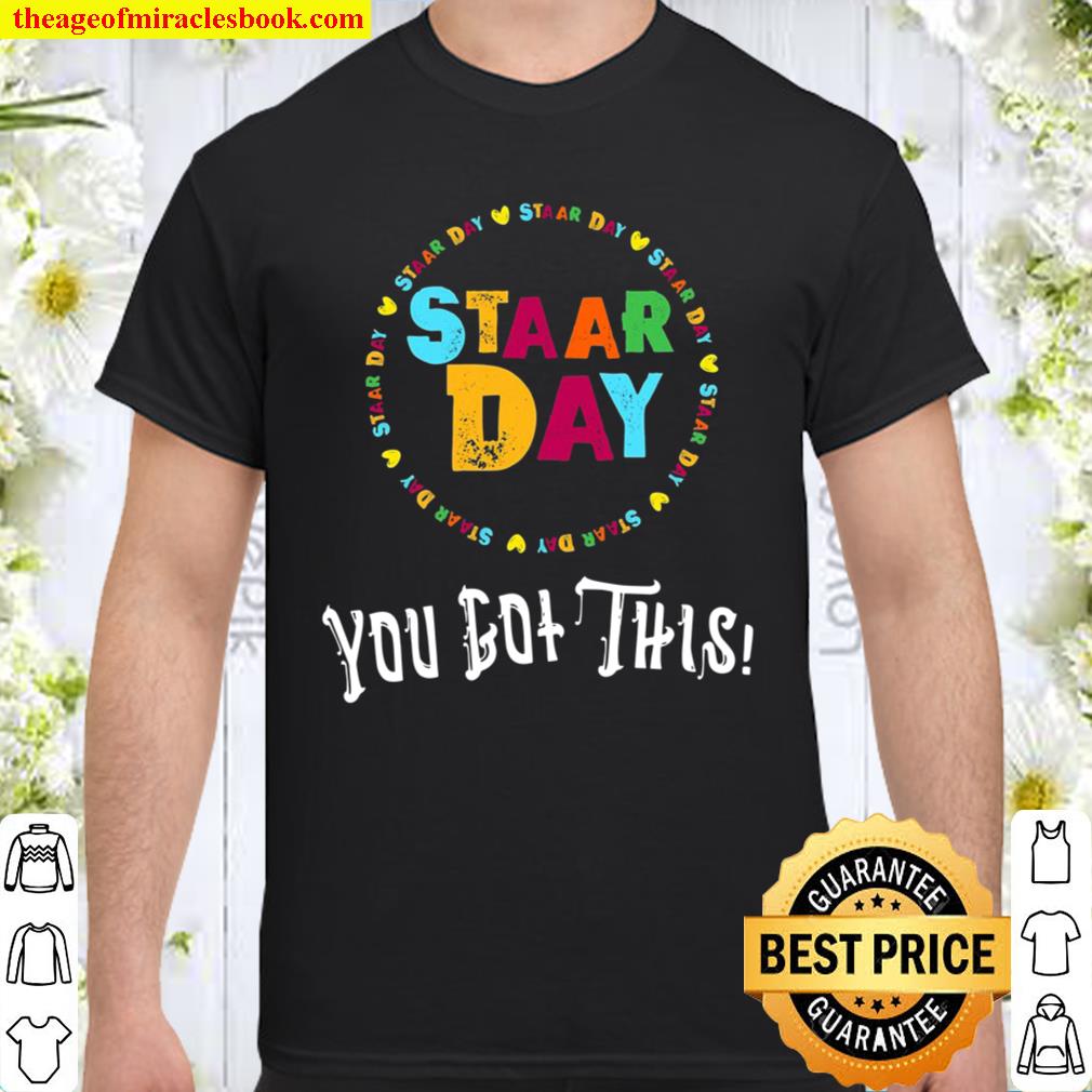 Test Staar Day Exam Testing Day Testing Teacher Student limited Shirt, Hoodie, Long Sleeved, SweatShirt