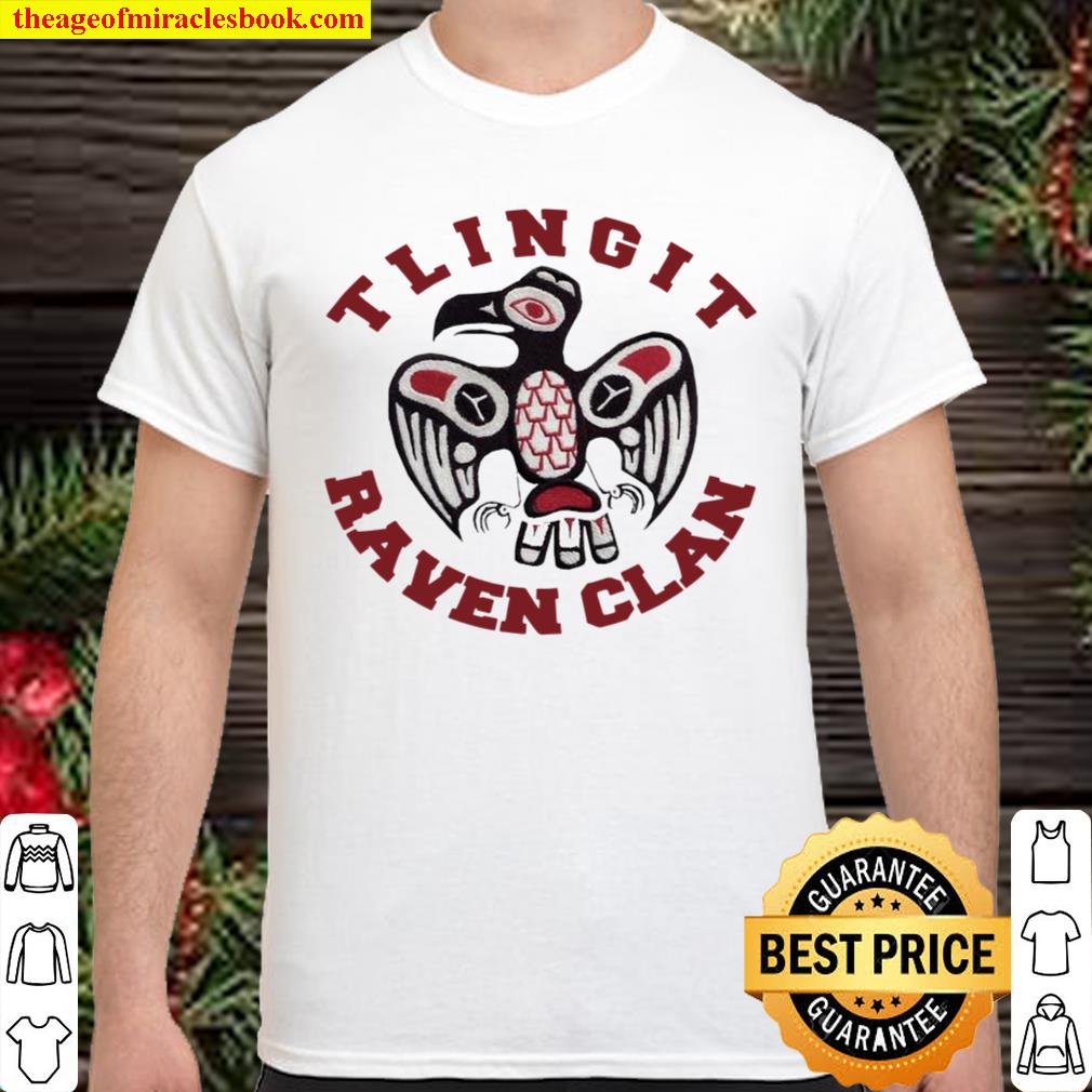 Tlingit raven clan limited Shirt, Hoodie, Long Sleeved, SweatShirt