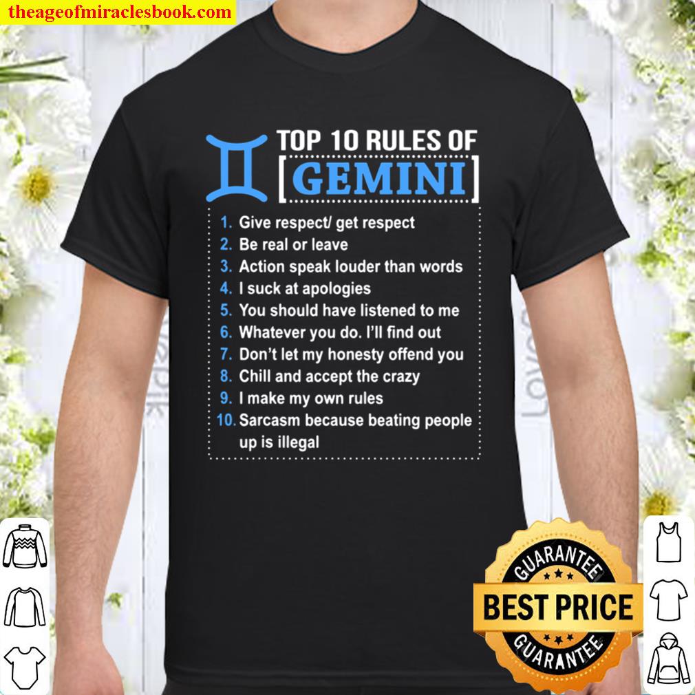 Top 10 Rules Of Gemini Zodiac Birthday limited Shirt, Hoodie, Long Sleeved, SweatShirt Top 10 Rules Of Gemini Zodiac Birthday limited Shirt, Hoodie, Long Sleeved, SweatShirt