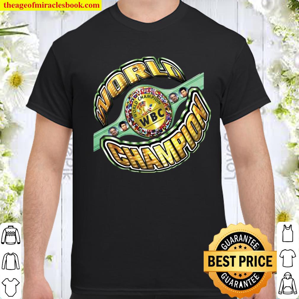 WBC Boxing Champion Of The World shirt, hoodie, tank top, sweater