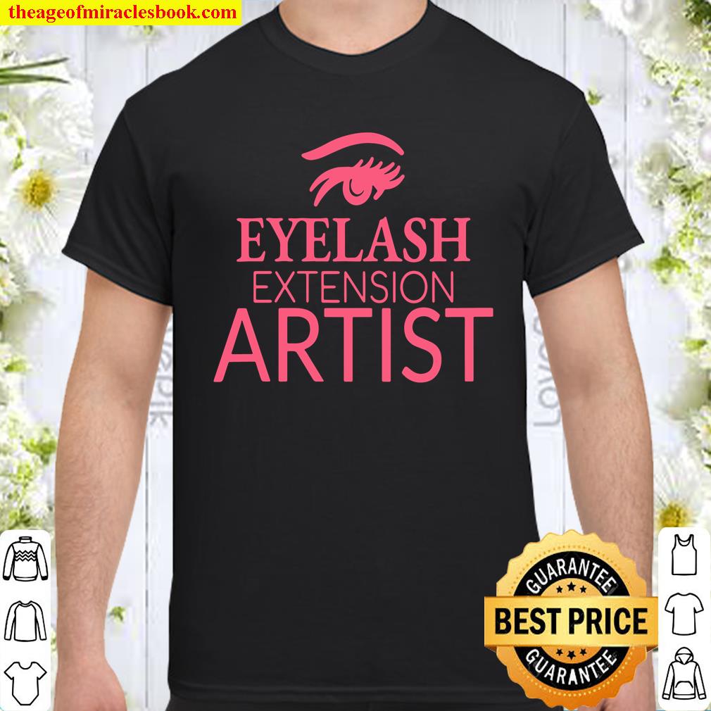 Womens Eyelash Extension Artist shirt, hoodie, tank top, sweater Womens Eyelash Extension Artist shirt, hoodie, tank top, sweater