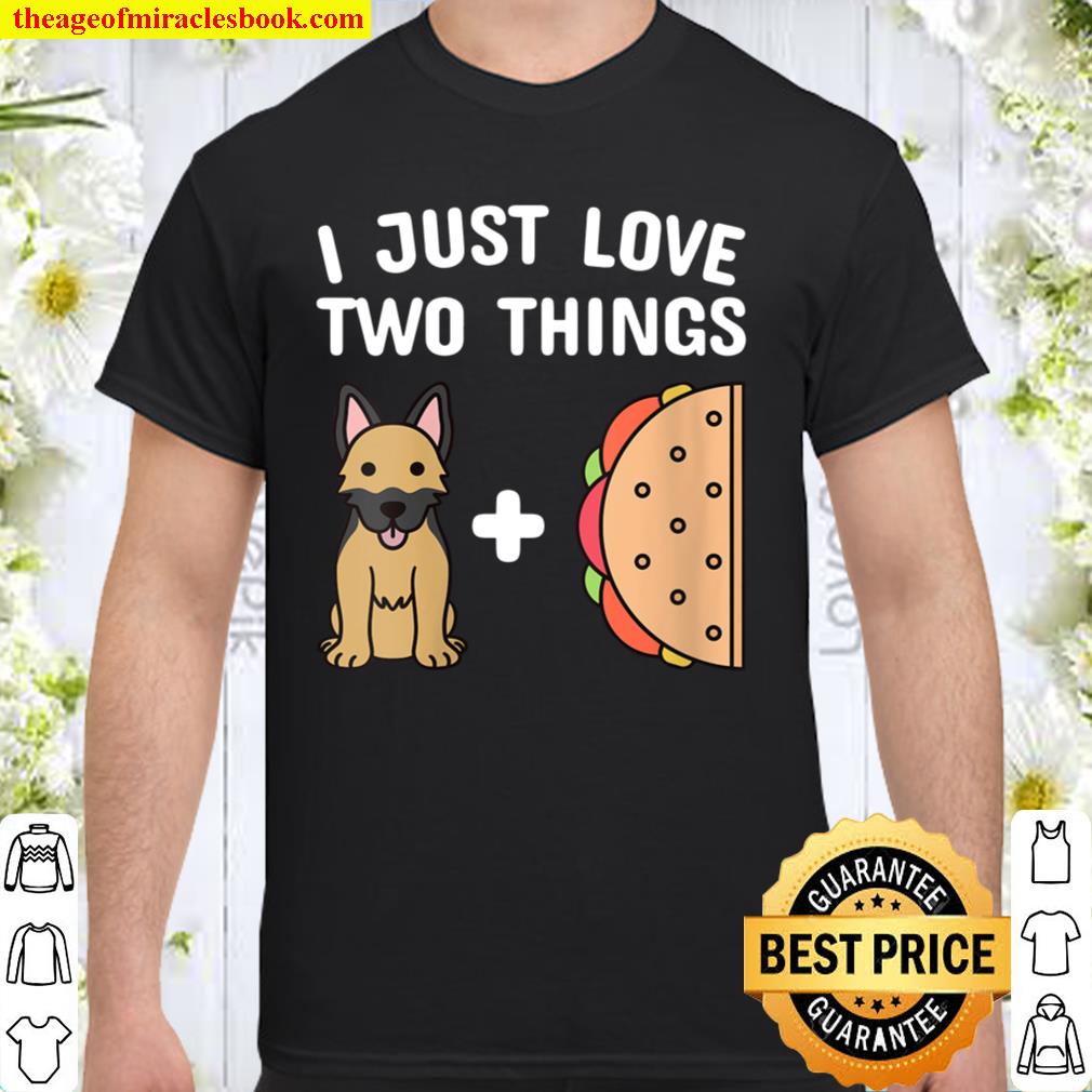 Womens Tacos German Shepherd Dog 2021 Shirt, Hoodie, Long Sleeved, SweatShirt Womens Tacos German Shepherd Dog 2021 Shirt, Hoodie, Long Sleeved, SweatShirt