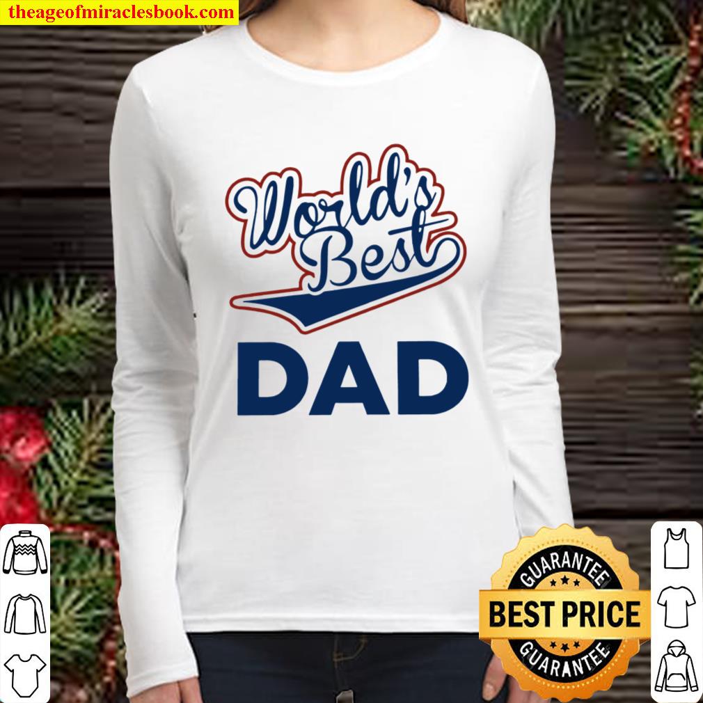 World’s Best Dad Women Long Sleeved