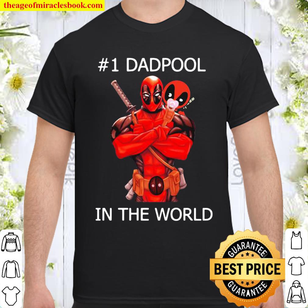#1 Dadpool in the world shirt
