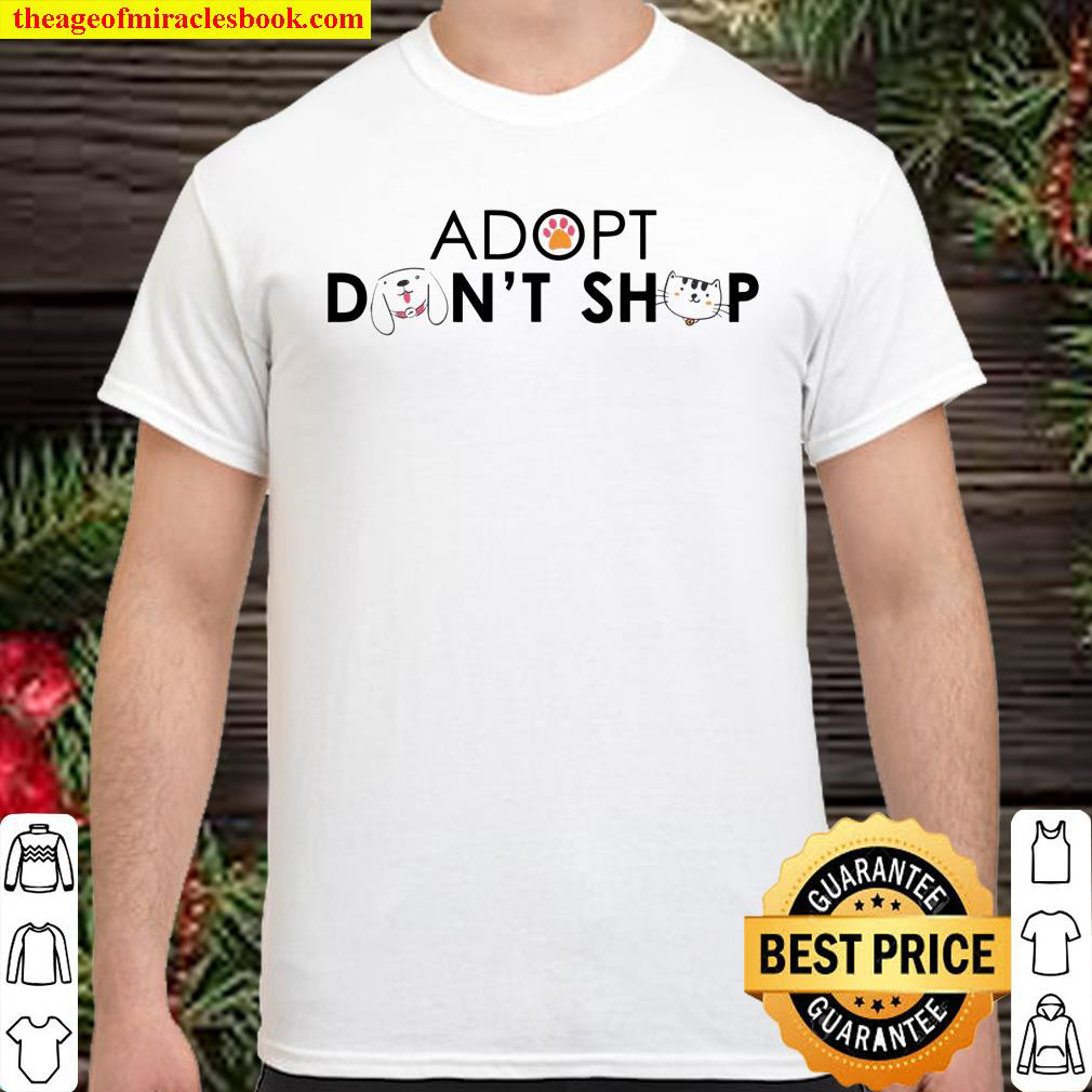 Adopt Don’t Shop Shirt