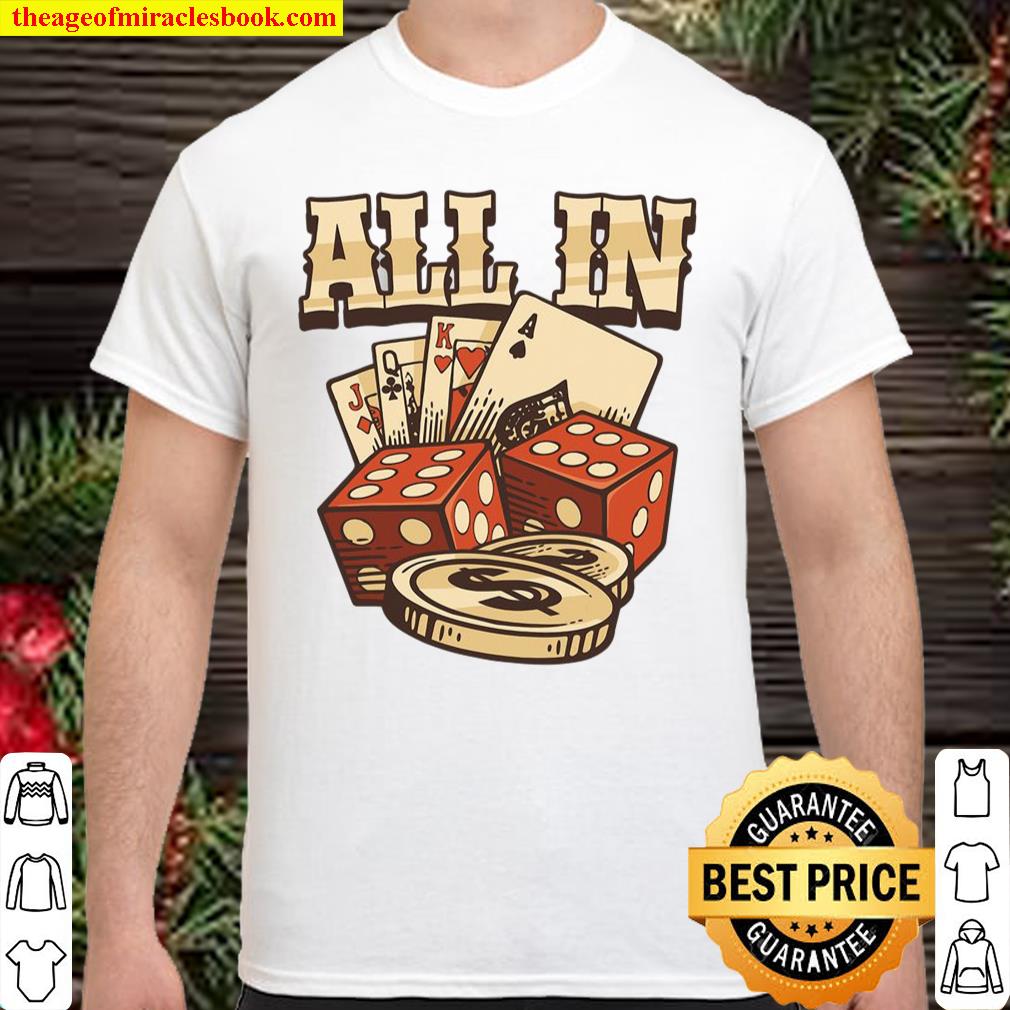 All In Card Game Playing Cards Poker Player Gambling Casino shirt