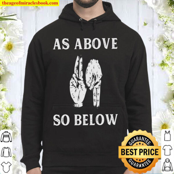 As Above So Below Hoodie