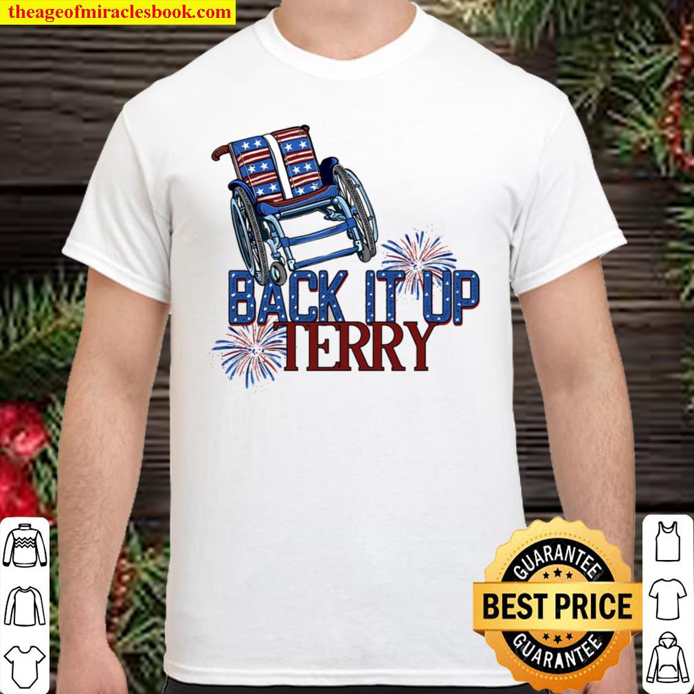 Back It Up Terry Put In Reverse, Fireworks Shirt