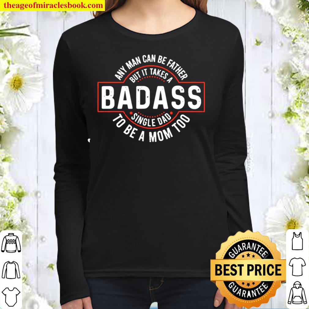 Badass Single Dad Women Long Sleeved