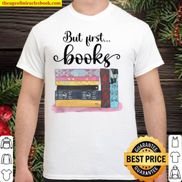 But First Books Shirt