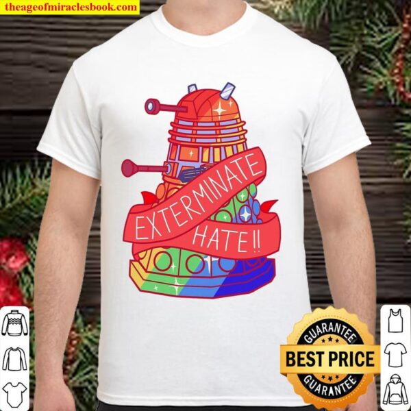 Exterminate Hate Shirt