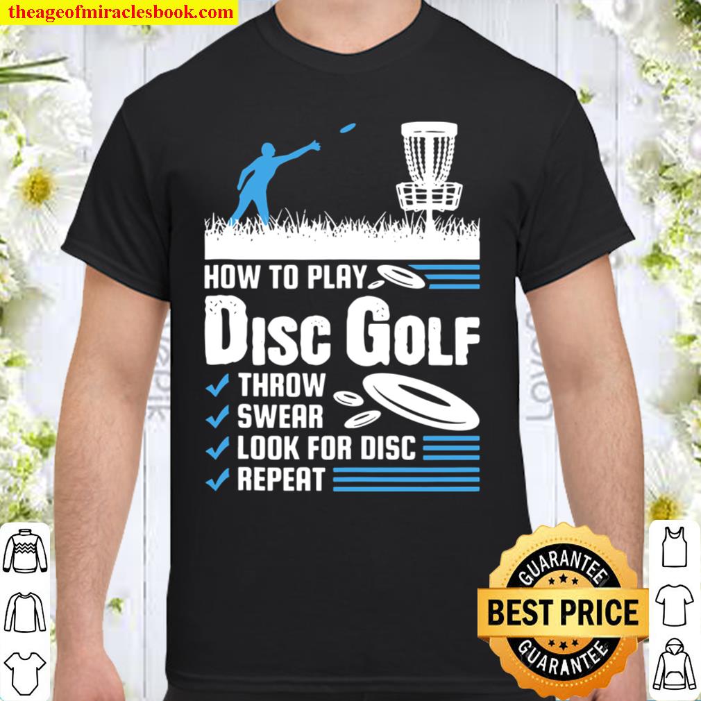 Funny How To Play Disc Golf SHIRT