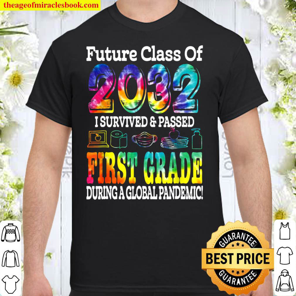 [Best Sellers] – Future Class Of 2032 First 1st Grade Tie Dye Back To School Shirt