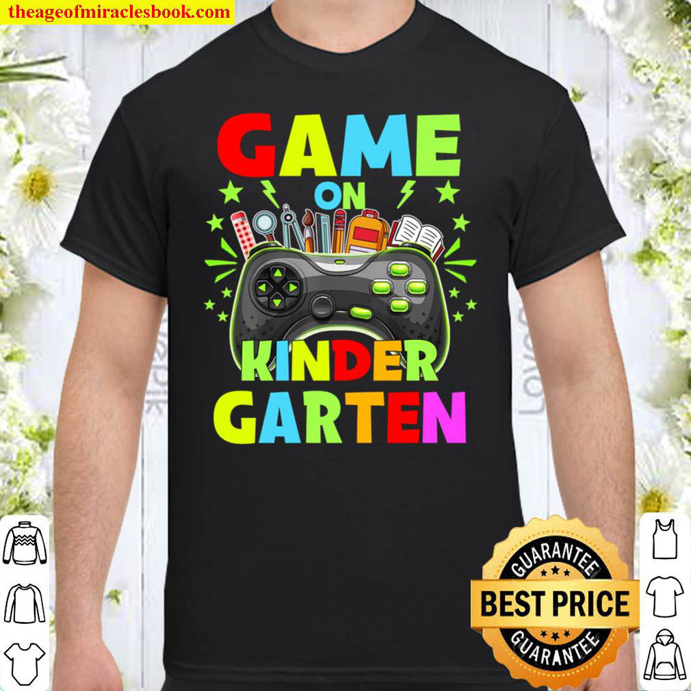 Official Game On Kindergarten Back To School Level Unlocked Shirt