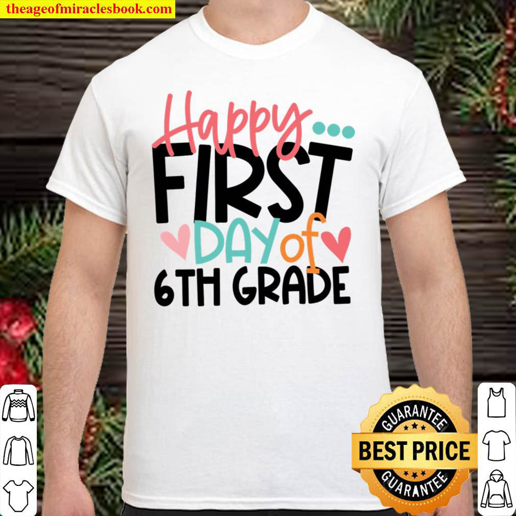 Official Happy First Day Of 6th Grade, 6th Grade Squad Crew Tribe Shirt