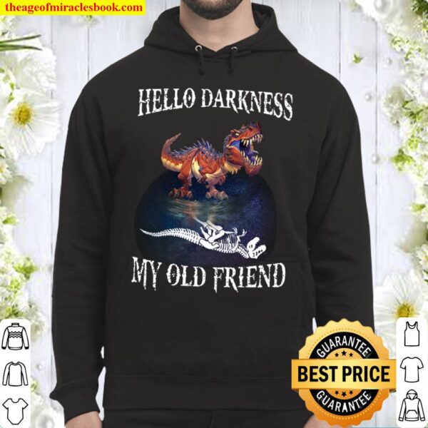 Hello Darkness My Old Friend Hoodie