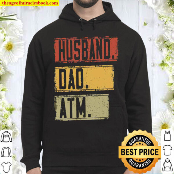 Husband Dad ATM Hoodie