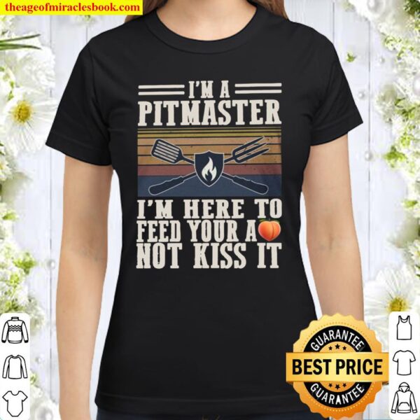 I_m A Pitmaster Classic Women T-Shirt