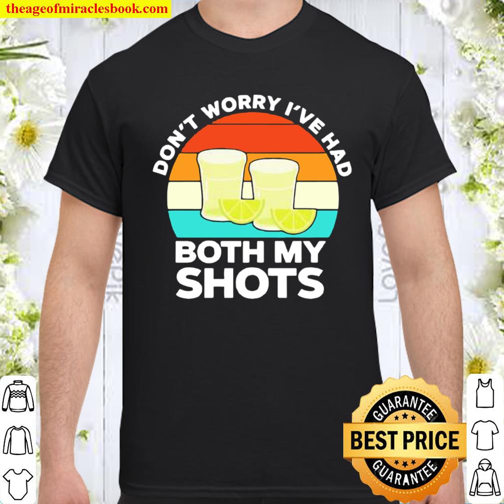 Lemon don’t worry I’ve had both my shots vintage shirt