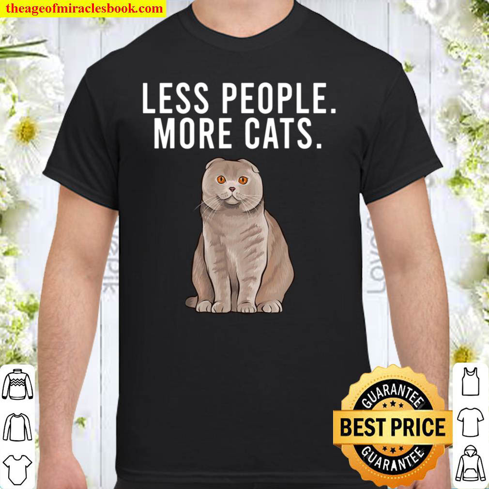 Less People More Cats Scottish Fold Funny Introvert Shirt