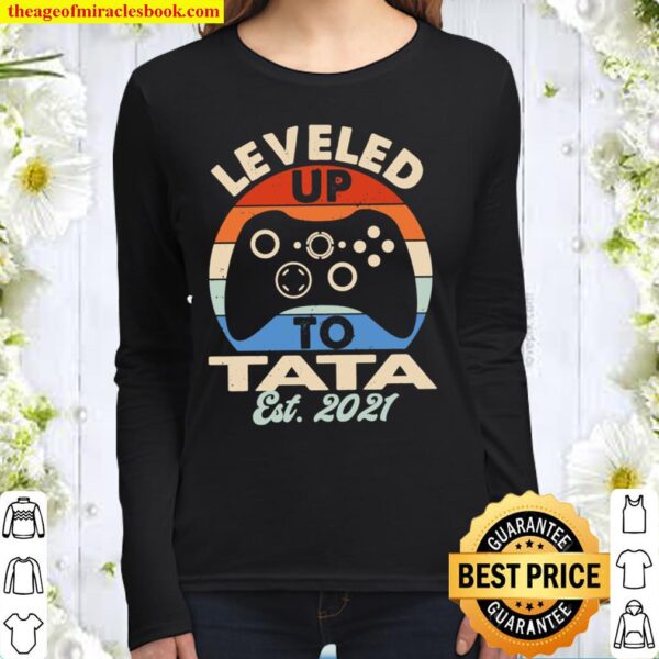 Leveled Up To Tata Est. 2021 Women Long Sleeved