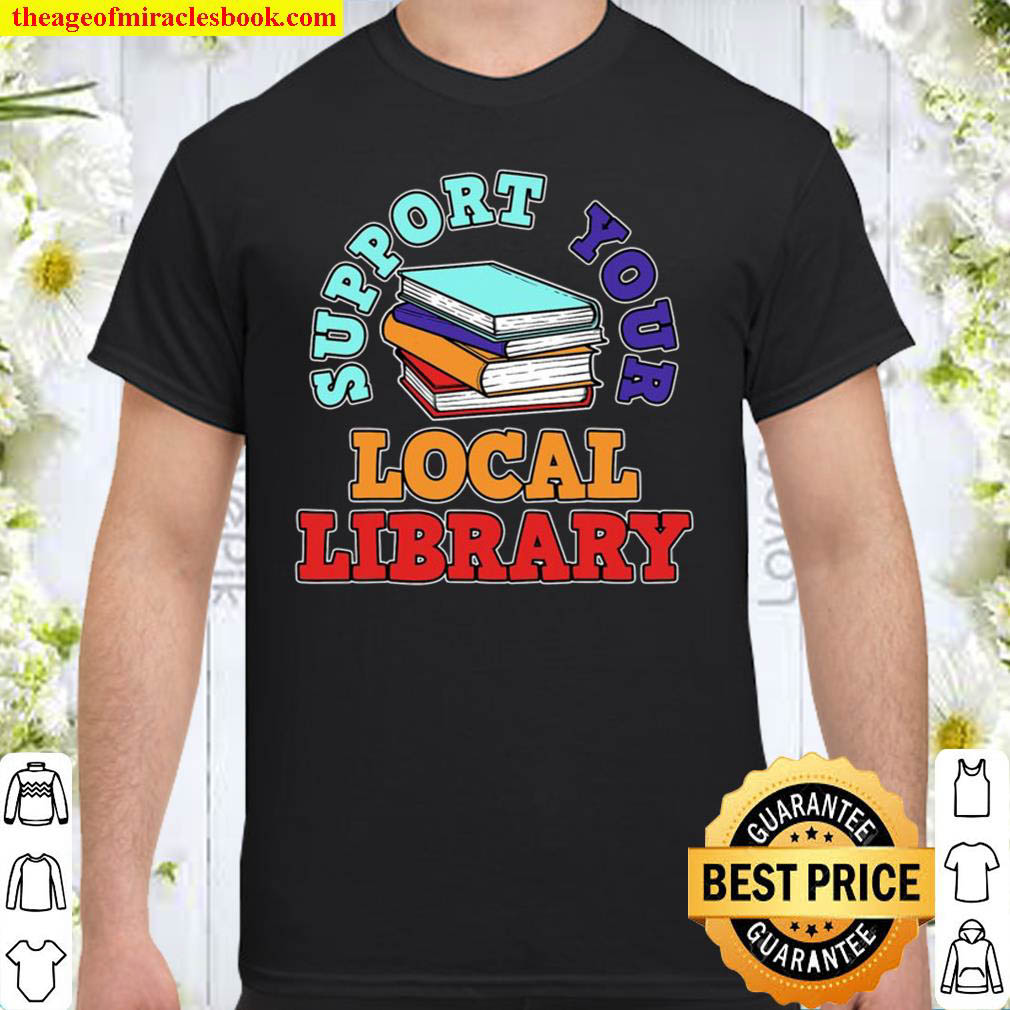 Library Book Reading Librarian Bookworm Gift Shirt