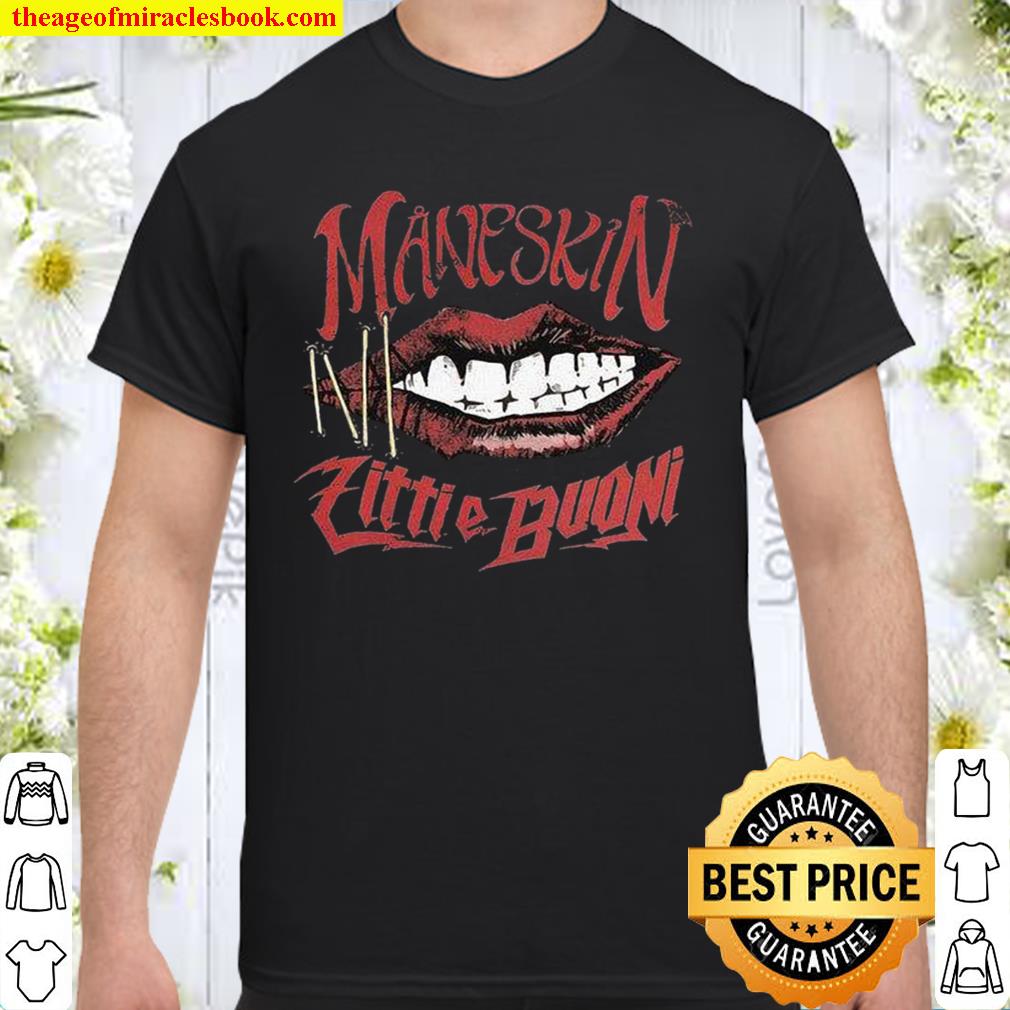 Maneskin Zitti E Buoni Shirt, Hoodie, Long Sleeved, SweatShirt
