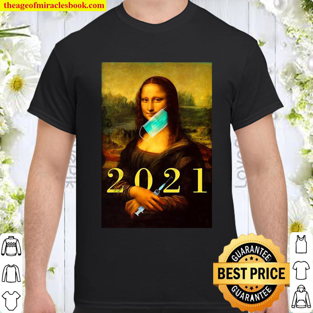 Official Mona Lisa With Face Mask Vaccination 2021 Shirt