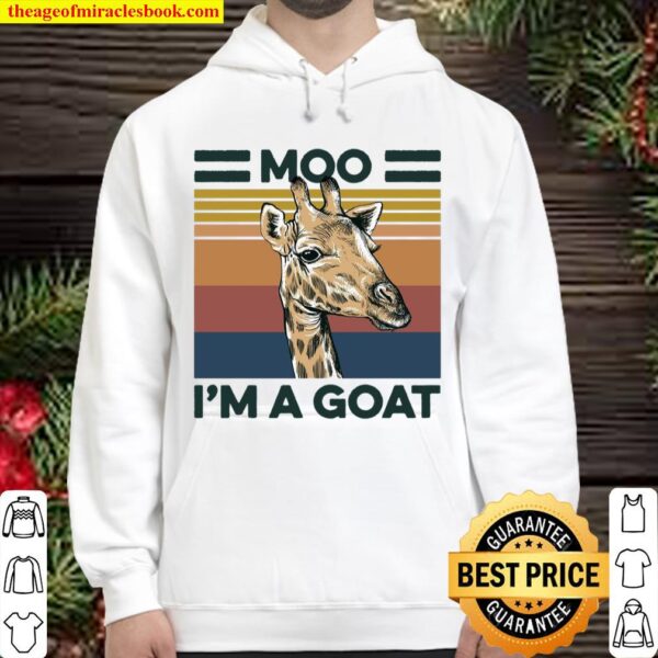 Moo I’m A Goat Hoodie
