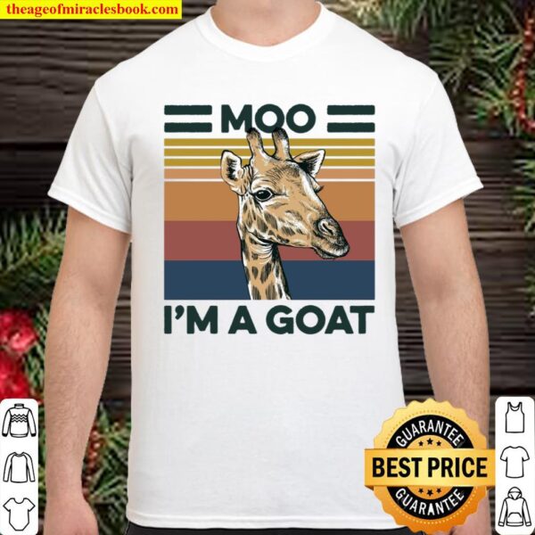 Moo I’m A Goat Shirt