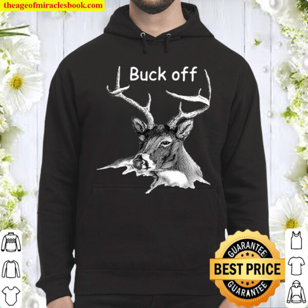 Mule Deer. Buck Off Hoodie