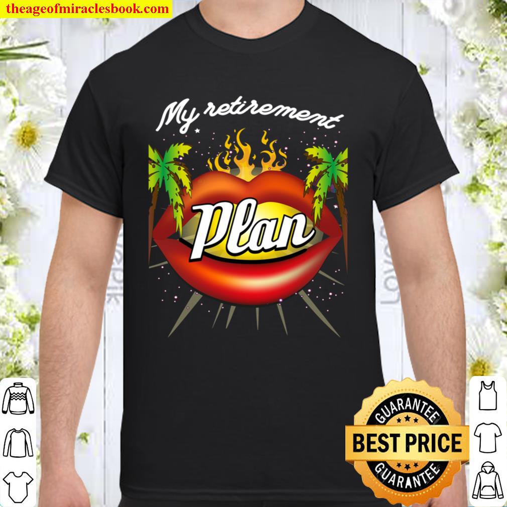 My retirement plan american relax beach gift shirt