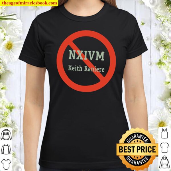 NXIVM Keith Raniere Classic Women T-Shirt
