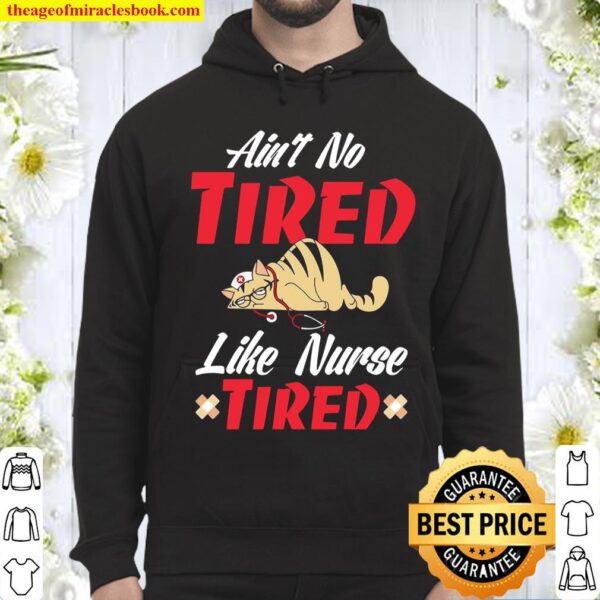 Nurse Tired Hoodie