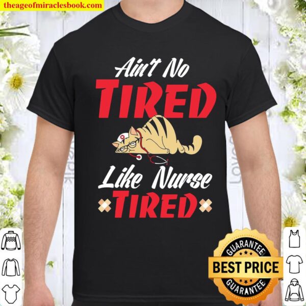Nurse Tired Shirt