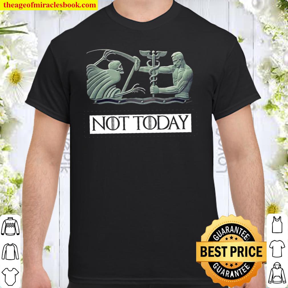 Nurse not today shirt