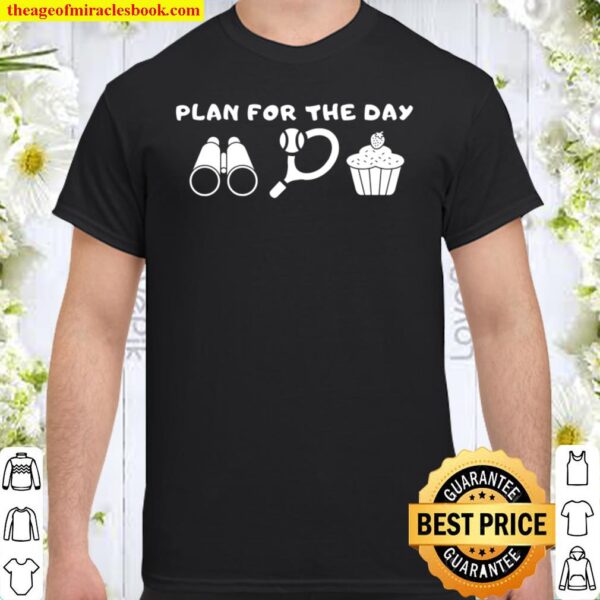 Plan For The Day Tennis Lovers Shirt