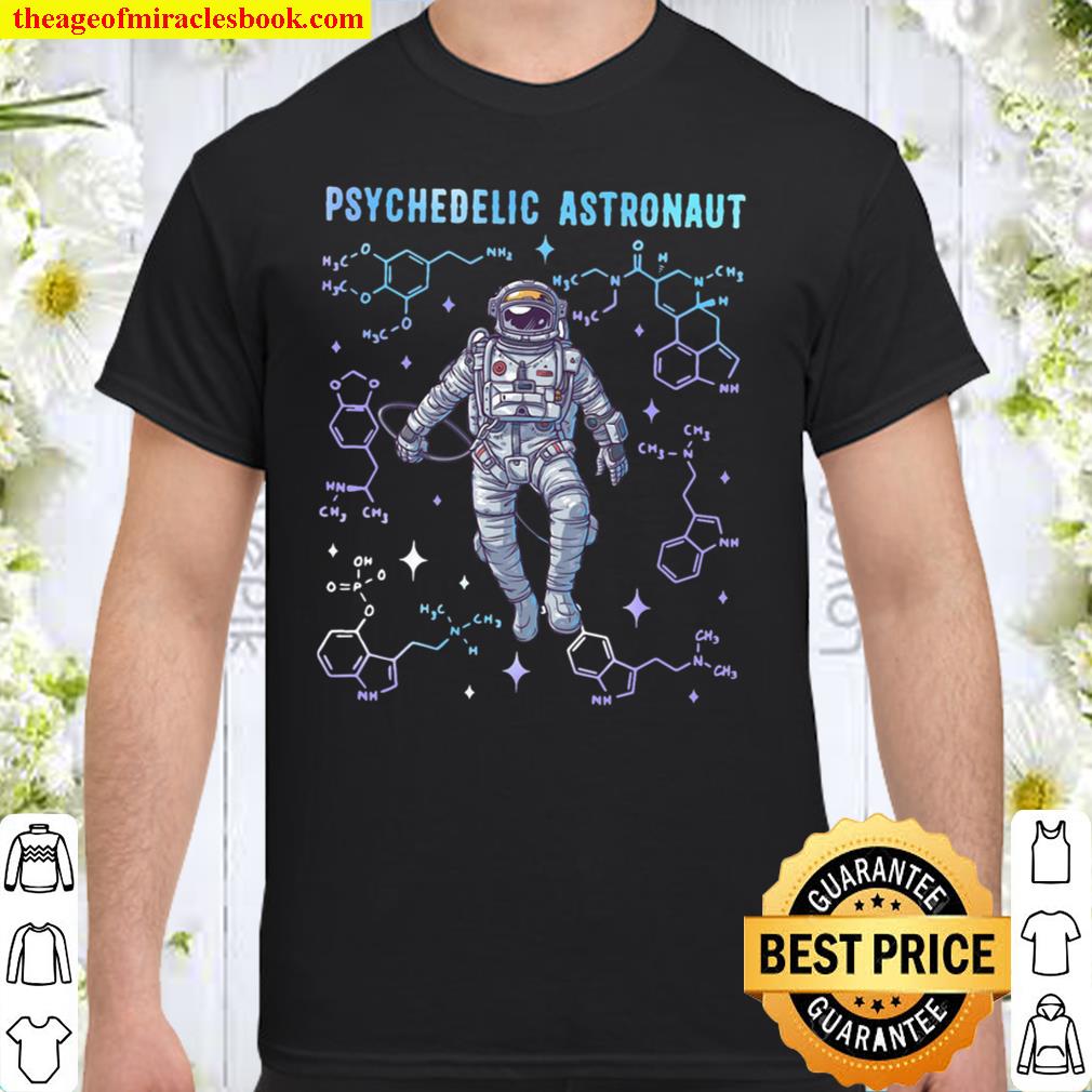 Psychedelic Space Astronaut Psychonaut shirt