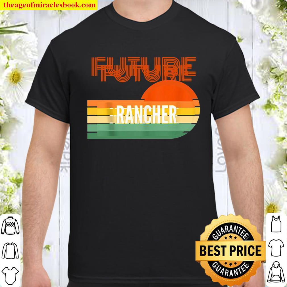 Official Rancher, Future Rancher Shirt