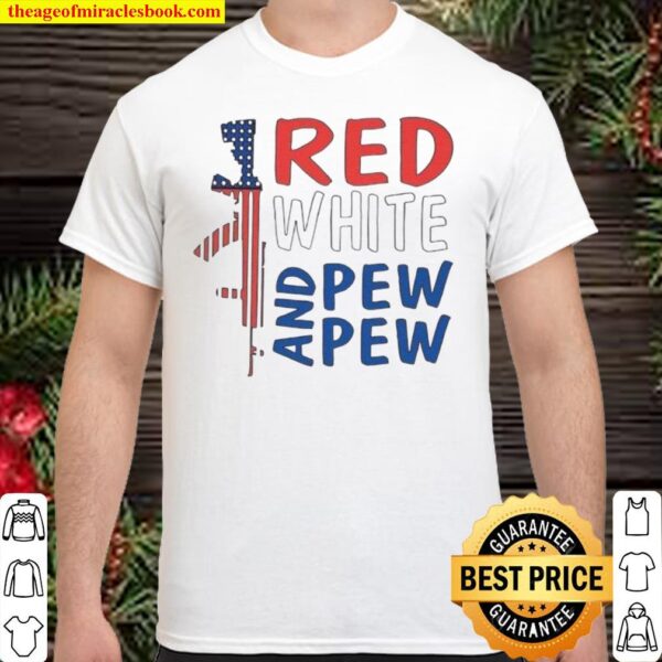 Red White _ Pew Pew Shirt
